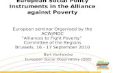 European Social Policy Instruments in the Alliance against Poverty European seminar Organised by the ACW/MOC “Alliances to Fight Poverty” Committee of.