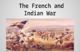The French and Indian War. France’s North American Empire Jacques Cartier explores the St. Lawrence River in 1534. Leads to the establishment of New France.