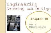Chapter 10 Basic Dimensioning Engineering Drawing and Design Engineering Drawing and Design.