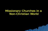 Missionary Churches in a Non-Christian World. What saved my marriage.
