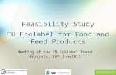 Feasibility Study EU Ecolabel for Food and Feed Products Meeting of the EU Ecolabel Board Brussels, 10 th June2011.