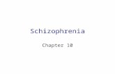Schizophrenia Chapter 10. Psychopathology Sooner or later, half the population suffers a serious run-in –Reactive or endogenous Very expensive Historically,