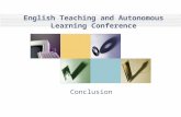 English Teaching and Autonomous Learning Conference Conclusion.