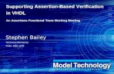 Stephen Bailey Technical Marketing Chair, IEEE 1076 Working Group Customer presentation Supporting Assertion-Based Verification in VHDL An Assertions Functional