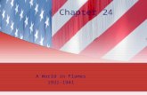 Chapter 24 A World in Flames 1931-1941. Section 1: America and the World Objectives: Describe how postwar conditions contributed to the rise of antidemocratic.