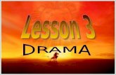 Why do we have to learn about drama? Learn more new words to help to in the composition!!  When you try to understand a word, you learn it!! Singing.