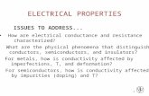 ISSUES TO ADDRESS... How are electrical conductance and resistance characterized ? 1 What are the physical phenomena that distinguish conductors, semiconductors,