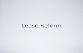 Lease Reform. I wish someone would….. Cut down the paperwork I have to do to submit an offer DONE!!!