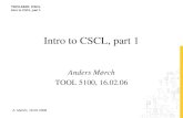 TOOL5100: CSCL Intro to CSCL, part 1 A. Mørch, 16.02.2006 Intro to CSCL, part 1 Anders Mørch TOOL 5100, 16.02.06.