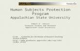 Human Subjects Protection Program Appalachian State University Robert R. Johnson Graduate Studies and Research Appalachian State University From: Guidelines.