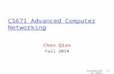 CS671 Advanced Computer Networking Chen Qian Fall 2014 Introduction CQ (2014) 1-1.
