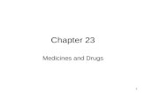 1 Chapter 23 Medicines and Drugs. 2 Lesson 1 The Role of Medicines.