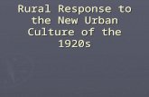 Rural Response to the New Urban Culture of the 1920s.