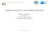 CarboSchools in « Île de France » marc.jamous@ipsl.jussieu.fr Experiments for secondary schools Marc Jamous LSCE-IPSL Gif sur Yvette, France marc.jamous@ipsl.jussieu.fr.