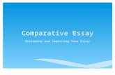 Comparative Essay Reviewing and Improving Your Essay.