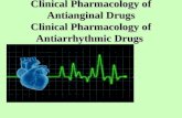 Clinical Pharmacology of Antianginal Drugs Clinical Pharmacology of Antiarrhythmic Drugs.