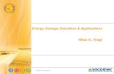 Product Presentation 11 Energy Storage Solutions & Applications Vikas K. Tyagi.