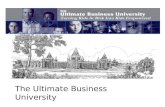 The Ultimate Business University. Group Meeting August 11, 2013 The Ultimate Business University.
