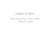 Chapter 29 Notes Plant Diversity I: How Plants Colonized Land.
