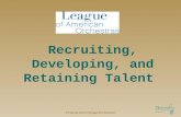Recruiting, Developing, and Retaining Talent © Flourish Talent Management Solutions.