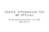 Useful Information for WU Offices From presentation to CAC 06/28/11.