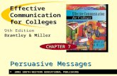 © 2002 SOUTH-WESTERN EDUCATIONAL PUBLISHING 9th Edition Brantley & Miller Effective Communication for Colleges Persuasive Messages CHAPTER 7.