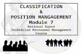 1 CLASSIFICATION & POSITION MANGAGEMENT Module 7 National Guard Technician Personnel Management Course.