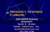 EMERGENCY RESPONSE PLANNING 2005 ARIPPA Technical Symposium David B. Binder Tanner Industries, Inc. Dbinder@tannerind.com 215-322-1238.