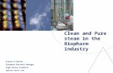 Clean and Pure steam in the Biopharm industry Kieran O’Keeffe European Business Manager High Purity Products Spirax Sarco Ltd.