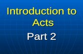 Introduction to Acts Part 2. The church Its establishment Its simple organisation Its worship Its growth.
