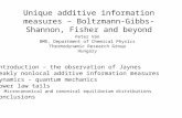 Unique additive information measures – Boltzmann-Gibbs-Shannon, Fisher and beyond Peter Ván BME, Department of Chemical Physics Thermodynamic Research.