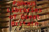 Famous Libraries of Great Britain Ann Lepko 7 th form Ann Lepko 7 th form Teacher Khaimova E.M.