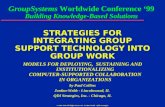 © 1992-1999 All Rights Reserved - Jordan-Webb - QDI Strategies STRATEGIES FOR INTEGRATING GROUP SUPPORT TECHNOLOGY INTO GROUP WORK GroupSystems Worldwide.
