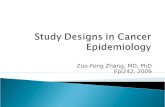 Zuo-Feng Zhang, MD, PhD Epi242, 2009. Prospective:  Cohort Studies: Observational studies  Intervention Studies, Clinical Trials  Nested Case-Control.