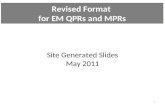 - Site Summary Revised Format for EM QPRs and MPRs Site Generated Slides May 2011 1.