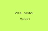 VITAL SIGNS Module C. What are Vital Signs? Temperature Pulse Respirations Blood Pressure Pain (considered the 5 th vital sign)