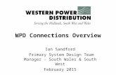 WPD Connections Overview Ian Sandford Primary System Design Team Manager – South Wales & South West February 2015.