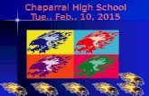 Chaparral High School Tue., Feb., 10, 2015. Tennis -- Boys try- outs will begin Tuesday, February 16th @ 2:40 on the tennis courts. Tennis -- Boys try-