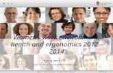 | Women’s work environment, health and ergonomics 2012 - 2014 Minke Wersäll Swedish Work Environment Authority Women's health and work, 4-6 march 2015.