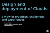 1 Kosmas Kitsos Hewlett Packard Greece and Cyprus September 2010 Design and deployment of Clouds: a view of practices, challenges and experiences.