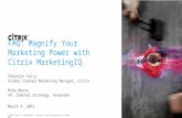 © 2015 Citrix | Confidential – Content in this presentation is under NDA. FAQ: Magnify Your Marketing Power with Citrix MarketingIQ Sheralyn Felix Global.