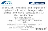 Hans von Storch hvonstorch@web.de  Institute for Coastal Research, GKSS Research Center and KlimaCampus, U of Hamburg,