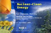 14 September 2005 Harold McFarlane Deputy Associate Laboratory Director for Nuclear Programs Nuclear—Clean Energy FLC Regional Meeting.