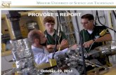 PROVOST’S REPORT October, 23, 2014. OVERVIEW Faculty Recognition Quarterly Updates OSP Undergraduate Studies Graduate Studies Admissions & Enrollment.