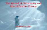The Spread of Christianity and Rise of Eastern Europe Chapter 9 (4 of 4)