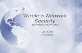 Wireless Network Security By Patrick Yount and CIS 4360 Fall 2009 CIS 4360 Fall 2009