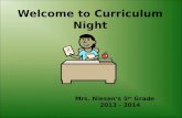 Welcome to Curriculum Night Mrs. Niesen’s 5 th Grade 2013 - 2014.