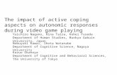 The impact of active coping aspects on autonomic responses during video game playing Kazuo Okanoya Department of Cognitive and Behavioral Sciences, The.