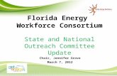 Florida Energy Workforce Consortium State and National Outreach Committee Update Chair, Jennifer Grove March 7, 2012.