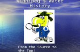 Winnipeg’s Water History From the Source to the Tap!